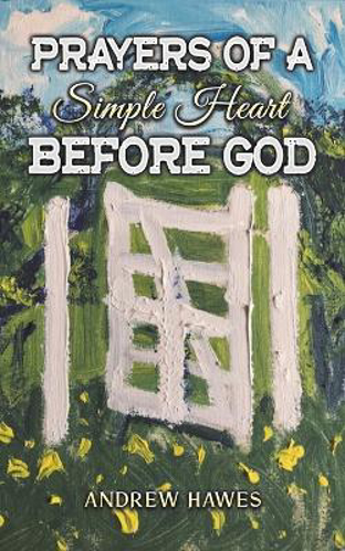 Picture of Prayers Of A Simple Heart Before God