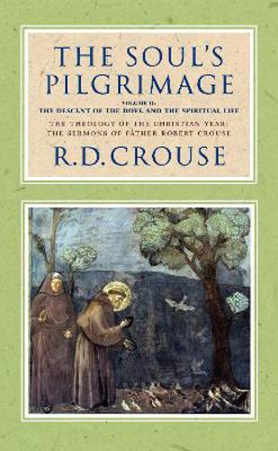 Picture of The Soul's Pilgrimage: Volume 2: The Descent Of The Dove And The Spiritual Life