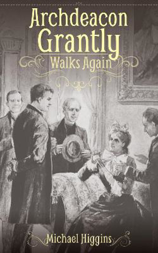 Picture of Archdeacon Grantly Walks Again: Trollope's Clergy Then And Now