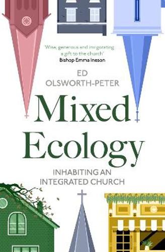 Picture of Mixed Ecology: Inhabiting An Integrated Church