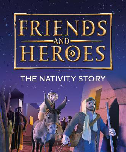 Picture of Friends And Heroes: The Nativity Story
