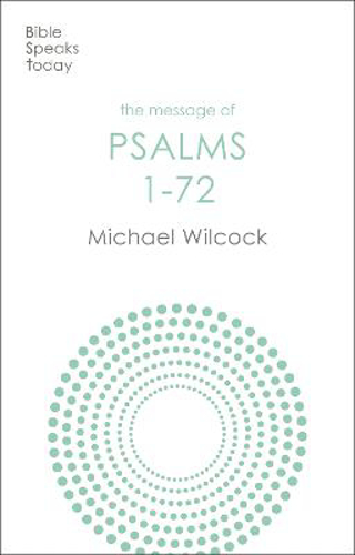 Picture of The Message Of Psalms 1-72: Songs For The People Of God