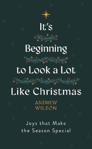 Picture of It's Beginning To Look A Lot Like Christmas: Joys That Make The Season Special