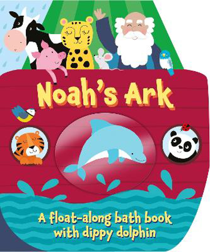 Picture of Noah's Ark: A Float Along Bath Book With Dippy Dolphin