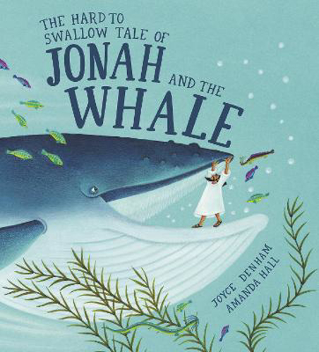 Picture of The Hard To Swallow Tale Of Jonah And The Whale