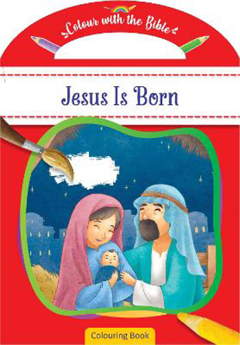 Picture of Colour With The Bible: Jesus Is Born