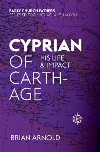 Picture of Cyprian Of Carthage: His Life And Impact