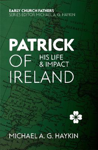Picture of Patrick Of Ireland: His Life And Impact