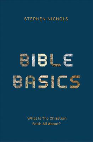 Picture of Bible Basics: What Is The Christian Faith All About?
