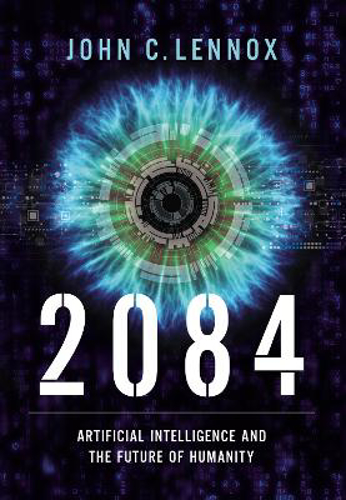 Picture of 2084: Artificial Intelligence And The Future Of Humanity