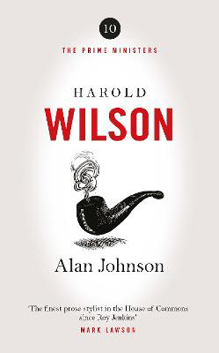 Picture of Harold Wilson: Twentieth Century Man: The Prime Ministers Series