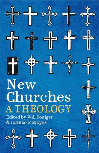 Picture of New Churches: A Theology