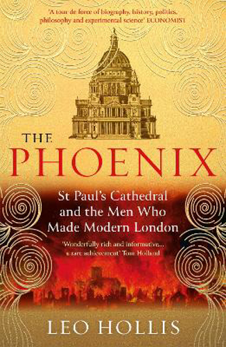 Picture of The Phoenix: St. Paul's Cathedral And The Men Who Made Modern London