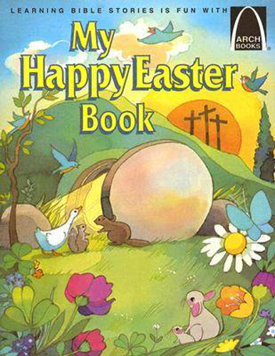 Picture of My Happy Easter Book: Matthew 27:57-28:10 For Children