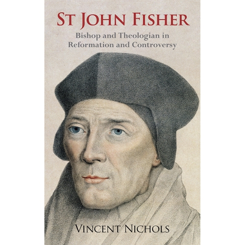 Picture of St John Fisher: Bishop And Theologian In Reformation And Controversy