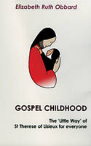 Picture of Gospel Childhood: The Little Way Of St. Therese Of Lisieux For Everyone