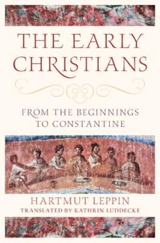Picture of The Early Christians: From The Beginnings To Constantine