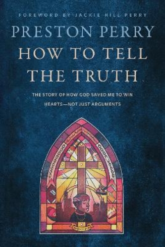 Picture of How To Tell The Truth: The Story Of How God Saved Me To Win Hearts, Not Just Arguments