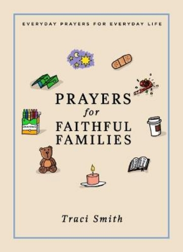 Picture of Prayers For Faithful Families: Everyday Prayers For Everyday Life