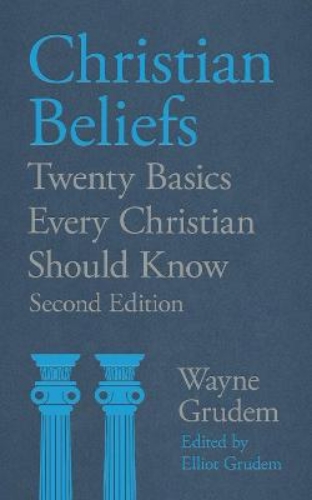 Picture of Christian Beliefs: Twenty Basics Every Christian Should Know