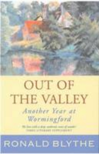 Picture of Out Of The Valley: Another Year At Wormingford