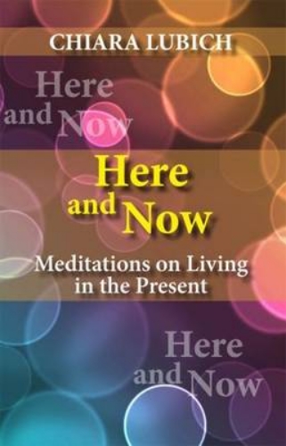 Picture of Here And Now: Meditations On Living In The Present