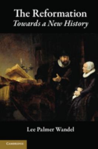 Picture of The Reformation: Towards A New History