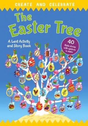 Picture of Create And Celebrate: The Easter Tree: A Lent Activity And Story Book