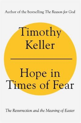 Picture of Hope In Times Of Fear: The Resurrection And The Meaning Of Easter