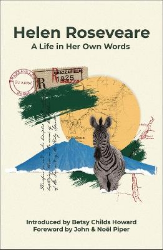 Picture of Helen Roseveare: A Life In Her Own Words