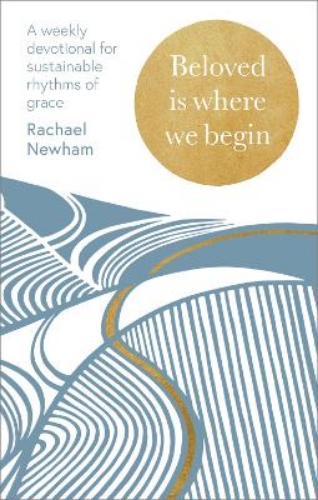 Picture of Beloved Is Where We Begin: A Weekly Devotional For Sustainable Rhythms Of Grace