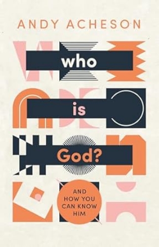 Picture of Who Is God And Why It Matters