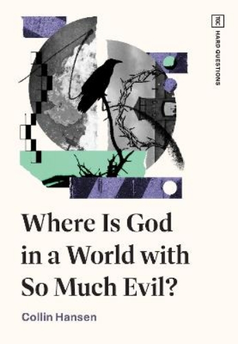 Picture of Where Is God In A World With So Much Evil?