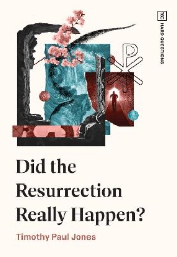 Picture of Did The Resurrection Really Happen?