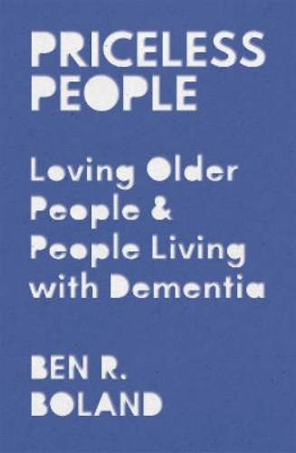 Picture of Priceless People: Loving Older People And People Living With Dementia