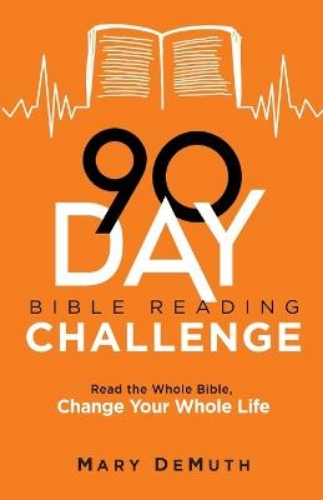 Picture of 90-day Bible Reading Challenge - Read The Whole Bible, Change Your Whole Life