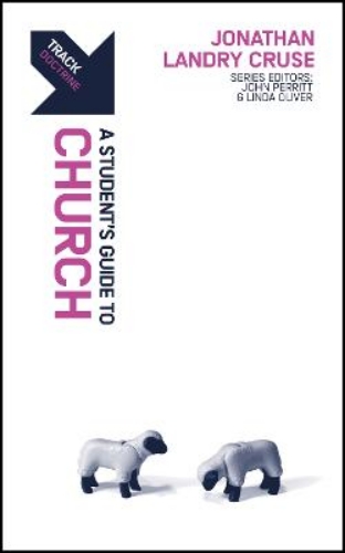 Picture of Track - A Students Guide To The Church
