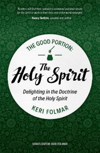 Picture of The Good Portion: The Holy Spirit