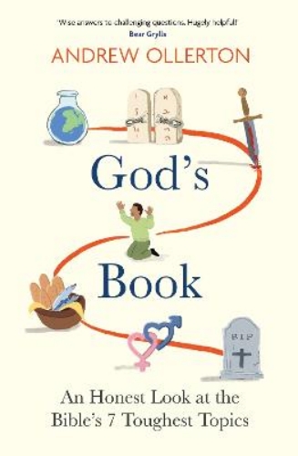 Picture of God's Book: An Honest Look At The Bible's 7 Toughest Topics: The No.1 Bestseller