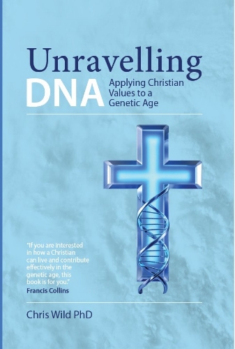 Picture of UNRAVELLING DNA: APPLYING CHRISTIAN VALUES TO A GENETIC AGE