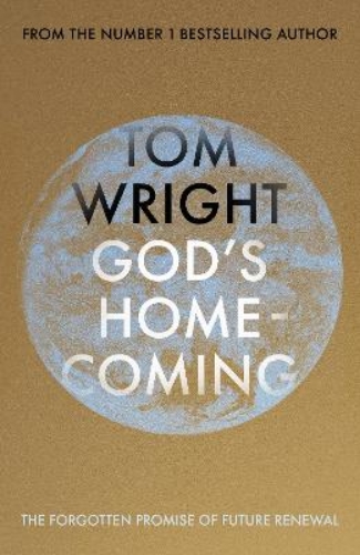 Picture of God's Homecoming: The Forgotten Promise Of Future Renewal