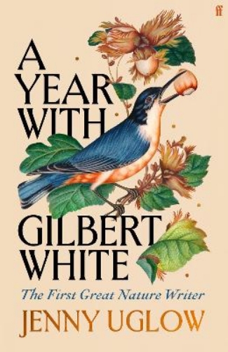 Picture of A Year With Gilbert White: The First Great Nature Writer
