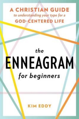 Picture of The Enneagram For Beginners: A Christian Guide To Finding Your Type For A God-centered Life