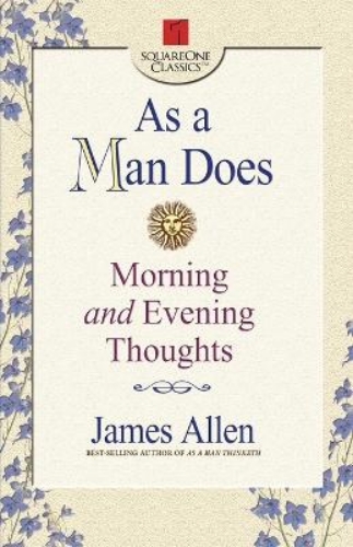 Picture of As A Man Does: Morning And Evening Thoughts