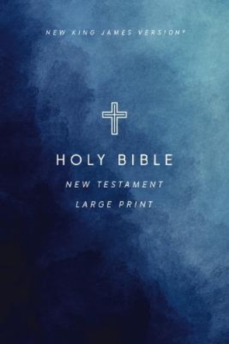 Picture of Nkjv Large Print Outreach New Testament Bible, Cross Softcover, Comfort Print