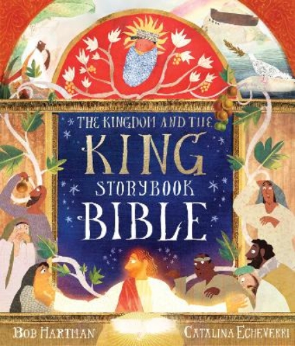 Picture of The Kingdom And The King Storybook Bible