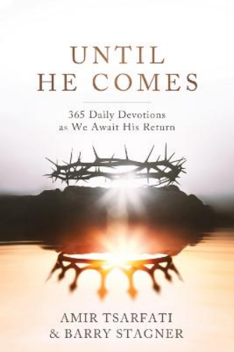 Picture of Until He Comes: 365 Daily Devotions As We Await His Return