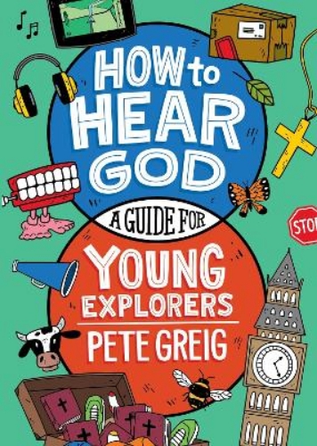 Picture of How To Hear God: A Guide For Young Explorers