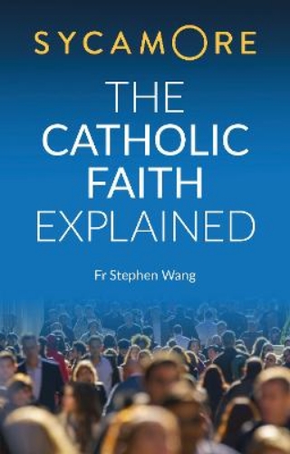 Picture of Sycamore: The Catholic Faith Explained
